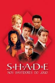 Shade - Nos Bastidores do Jogo
