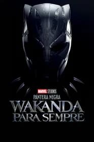 Pantera Negra: Wakanda para Sempre