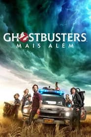 Ghostbusters: Mais Além