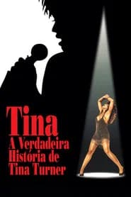 Tina - A Verdadeira História de Tina Turner