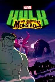 Hulk: Onde os Monstros Habitam