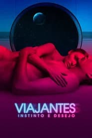 Viajantes - Instinto e Desejo