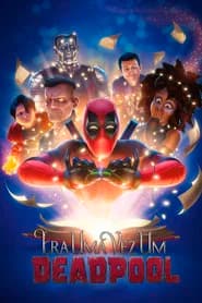 Era uma Vez um Deadpool