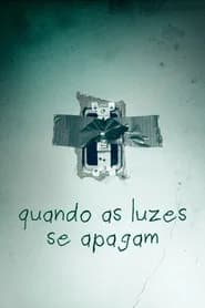 Quando as Luzes se Apagam