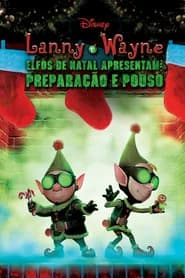 Lanny e Wayne Elfos de Natal Apresentam: Preparação e Pouso