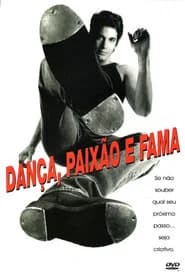 Dança, Paixão e Fama