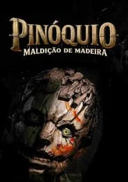Pinóquio: Maldição de Madeira